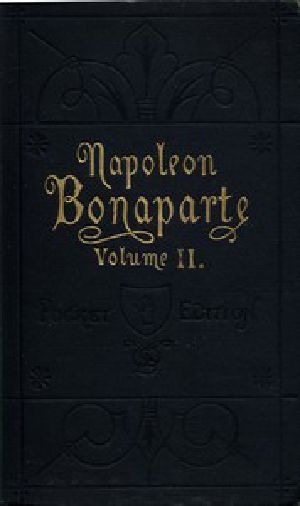 [Gutenberg 48838] • Life of Napoleon Bonaparte, Volume II.